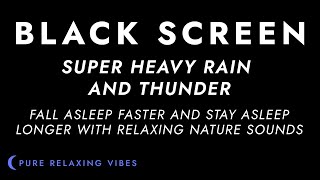 Heavy Rainstorm and Powerful Thunder Sounds for Sleeping  Black Screen Rain  Sleep Sounds [upl. by Kerrin]