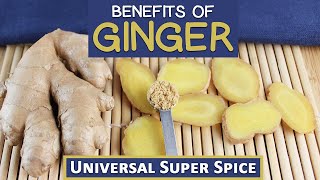 Benefits of Ginger Root The Universal Super Spice [upl. by Anitsrhc]