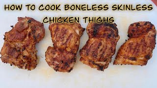 How To Grill Boneless Skinless Chicken Thighs [upl. by Lejeune]