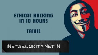 Free Ethical Hacking Course in 10 Hours  Educational Video with chapters in descriptionTamil [upl. by Vidda]