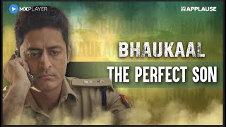 Mohit Raina  The perfect Son  Bhaukaal  MXPlayer  Mohit Raina  Applause Entertainment [upl. by Ivar]