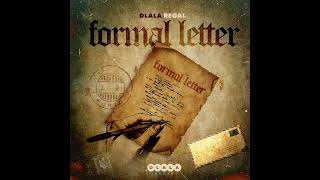 Dlala Regal  Formal Letter [upl. by Eglantine]