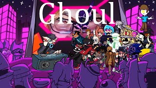 Ghoul  Camellia But Every Turn A Different Cover Is Used  Ghoul BETADCIU [upl. by Orms130]