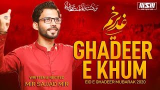 New Ghadeer Manqabat  Ghadeer e Khum Sajaya Ja Raha Hai  Mir Sajjad Mir  New Manqabat [upl. by Notsnorb]