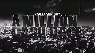 Babyface Ray  A Million Cash Race Official Video [upl. by Norford]