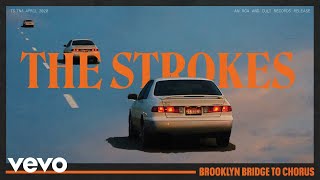 The Strokes  Brooklyn Bridge To Chorus Official Audio [upl. by Anaidirib]