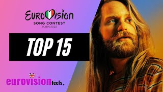 EUROVISION 2022 TOP 15 CURRENTLY ⭐️ [upl. by Elyrehc]