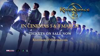 Riverdance 25th Anniversary Show Cinema Trailer [upl. by Maurreen974]