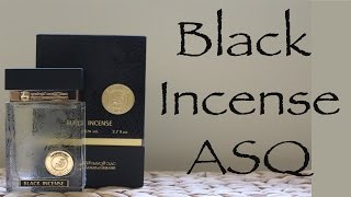 Black Incense by ASQ  Fragrance Review [upl. by Grae648]