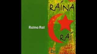 Raïna Raï  Zina [upl. by Esther]