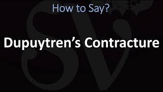 How to Pronounce Dupuytren’s Contracture CORRECTLY [upl. by Aihsele]