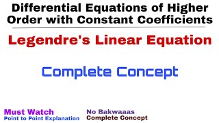 25 Legendres Linear Equations  Complete Concept  Differential Equations of Higher Order [upl. by Genesa60]