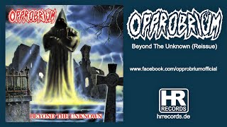 OPPROBRIUM  Beyond The Unknown Reissue Full Album Stream High Roller Records [upl. by Favin]