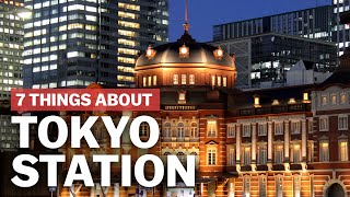 7 Things to know about Tokyo Station  japanguidecom [upl. by Winny]