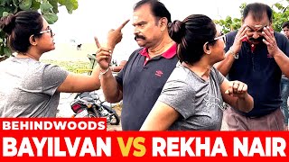 BAYILVAN VS REKHA NAIR திருவான்மியூர் BEACHல் நடந்தது என்ன [upl. by Duncan]