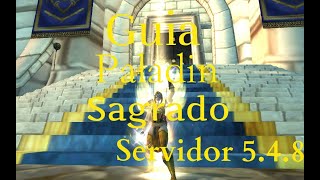 Guía paladín sagrado pvp 548 wow Firestorm pandaría mop world of warcraft Tutorial [upl. by Isadora679]