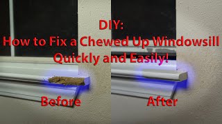 DIY Repair a chewed up Windowsill [upl. by Akimihs621]