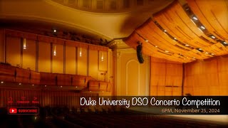 Duke University DSO Concerto Competition [upl. by Edobalo]