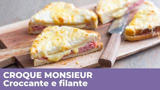 CROQUE MONSIEUR  Ricetta originale CROCCANTE e FILANTE [upl. by Bish601]