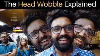 The Indian Head Wobble Explained [upl. by Jada]