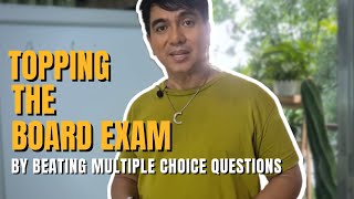 09 TOPPING the BOARD EXAM by Beating Multiple Choice Questions  Dr Carl Balita [upl. by Anauqed]