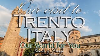 Our visit to Trento Italy [upl. by Dari]