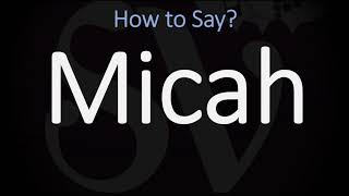 How to Pronounce Micah CORRECTLY [upl. by Olracnaig]