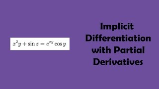 Implicit Differentiation with Partial Derivatives [upl. by Buatti]