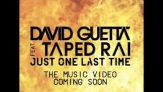 David Guetta  Just one last time featTaped Rai [upl. by Harrod]