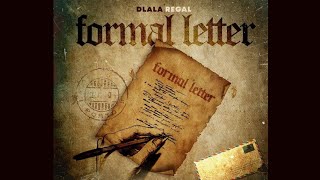 Formal letter  Dlala Regal [upl. by Carl619]