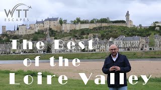 The Best of the Loire Valley [upl. by Thorpe]