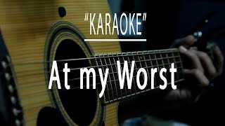 At my worst  Acoustic karaoke [upl. by Halette]