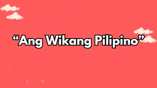 Ang Wikang Pilipino Tula [upl. by Viscardi]