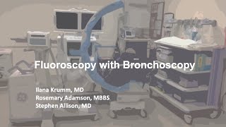 Fluoroscopy with Bronchoscopy  BAVLS [upl. by Lledniw945]