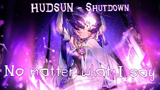 Nightcore  Shutdown Lyrics [upl. by Otcefrep]