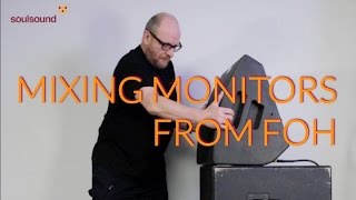 Mixing Monitors From FOH Introduction HD [upl. by Ellivnarg243]