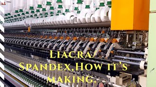 LycraSpandex Yarn production [upl. by Nileuqcaj]