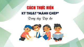 Mô hình minh họa kỹ thuật dạy học Mảnh ghép [upl. by Arrac162]