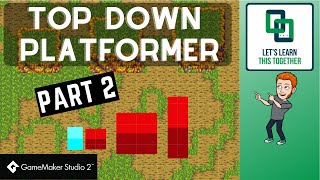 Creating A Top Down Platformer In Game Maker Studio 2 Part 2 [upl. by Ttenaej]