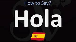 How to Say ‘HELLO’ in Spanish  How to Pronounce Hola [upl. by Ahseinad]