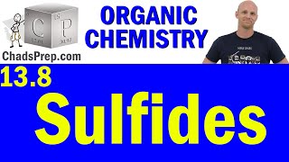 138 Sulfides  Organic Chemistry [upl. by Ashely]