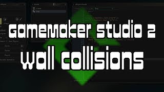 GameMaker Studio 2  Wall Collisions [upl. by Hernando206]