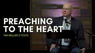 Preaching to the Heart — Tim Keller [upl. by Francis526]