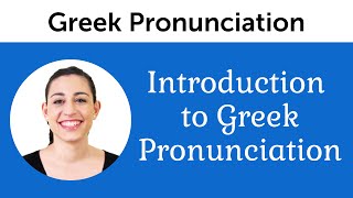 Introduction to Perfect Greek Pronunciation [upl. by Enyak]