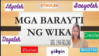 MGA BARAYTI NG WIKA KomunikasyonAtPananaliksikSaWikaAtKulturangPilipino [upl. by Onilegna]