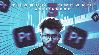 I MADE THIS  THARUN SPEAKS ASSIGNMENT 3 [upl. by Annoik683]