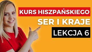 Czasownik SER i narodowości po hiszpańsku  Język hiszpański dla początkujących  LEKCJA 6 [upl. by Dirgis]