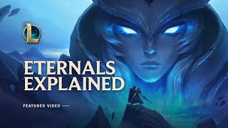 Eternals Explained  Eternals  League of Legends [upl. by Menell]