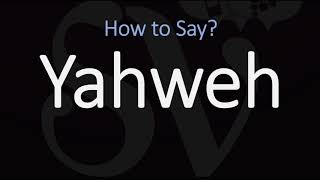 How to Pronounce Yahweh CORRECTLY [upl. by Blim825]