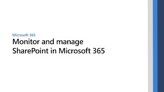 Monitor and manage SharePoint in Microsoft 365 [upl. by Tem48]